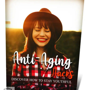 Anti-Aging Hacks: Discover the Secrets to Timeless Youth - Quality Home Clothing| Beauty